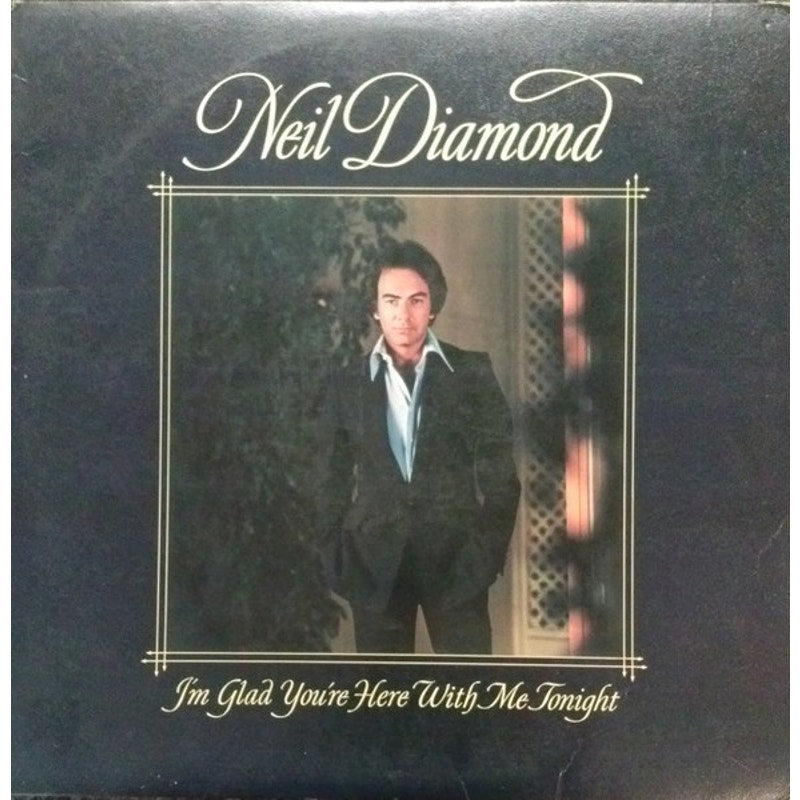 Neil Diamond – I'm Glad You're Here With Me Tonight 1977 Vinyl Album Record