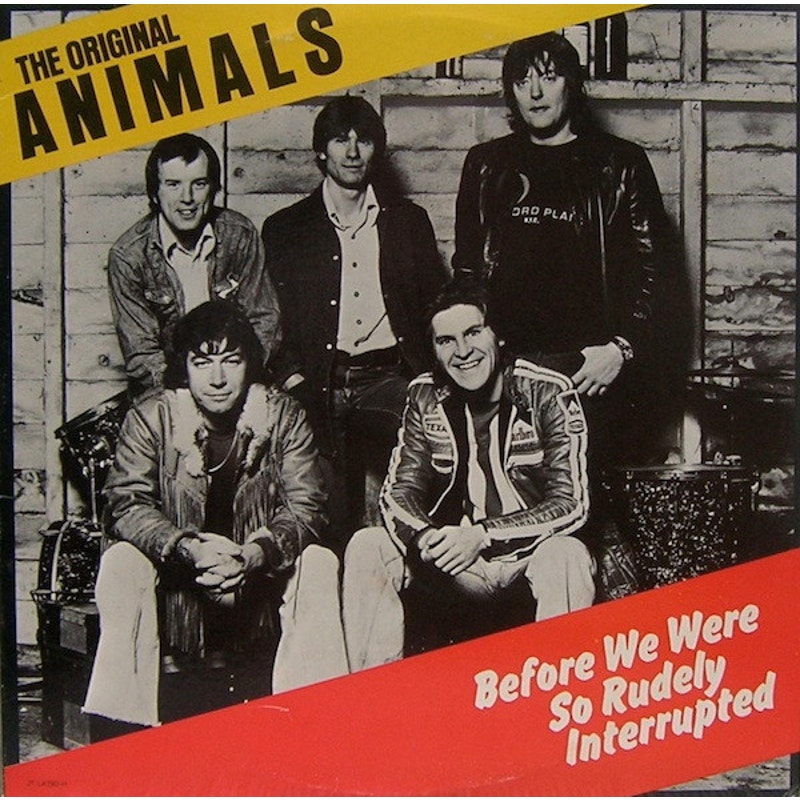 The Original Animals – Before We Were So Rudely Interrupted 1977 Vinyl Album