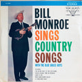 Bill Monroe With The Blue Grass Boys – Bill Monroe Sings Country Songs Vinyl