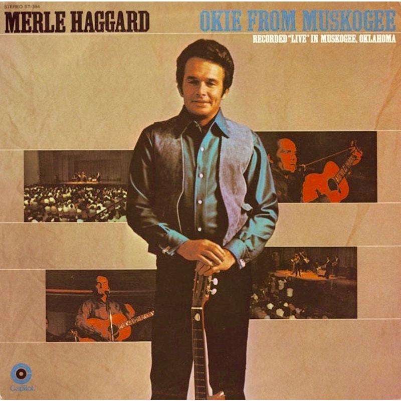 Merle Haggard And The Strangers – Okie From Muskogee 1969 Vinyl Album Record