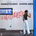 Stanley Clarke – School Days 1976 Vinyl Album Record